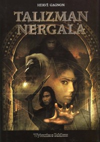 Talizman Nergala. Wybraniec z Babilonu - Hervé Gagnon - ebook