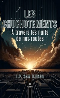 Les chuchotements - J.P. Sam Ilunga - ebook