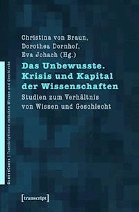 Das Unbewusste. Krisis und Kapital der Wissenschaften -  - ebook