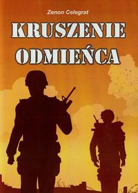 Kruszenie odmieńca - Zenon Celegrat - książka