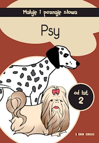 Maluję i poznaję słowa Psy -  - książka