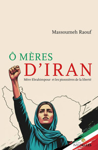 Ô mères d'Iran - Massoumeh Raouf - ebook