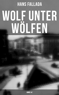Wolf unter Wölfen (Band 1&2) - Hans Fallada - ebook