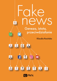 Fake news. Geneza, istota, przeciwdziałanie - Klaudia Rosińska - książka
