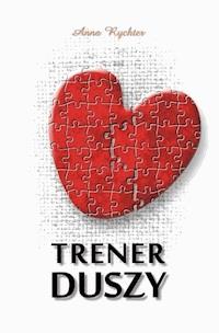 Trener duszy - Anna Rychter - ebook + audiobook