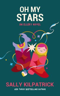 Oh My Stars - Sally Kilpatrick - ebook