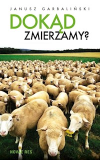 Dokąd zmierzamy? - Janusz Garbaliński - audiobook + książka
