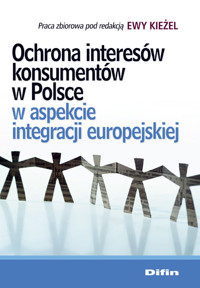 Ochrona interesów konsumentów w aspekcie integracji europejskiej -  - książka