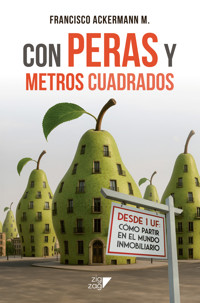 Con Peras y metros cuadrados - Francisco Ackermann - ebook