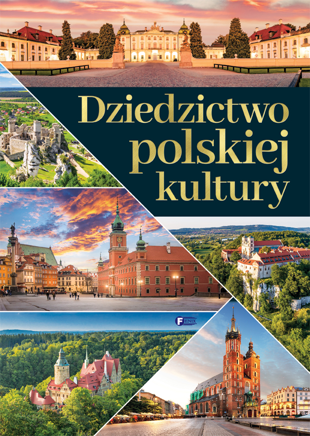 Dziedzictwo Polskiej kultury - zbiorowa praca - książka