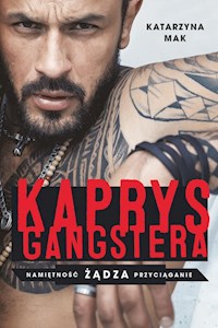 Kaprys gangstera - Katarzyna Mak - książka