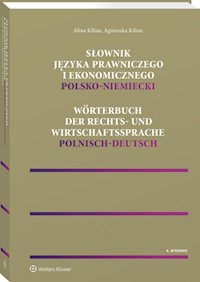 Słownik języka prawniczego i ekonomicznego polsko-niemiecki - Kilian Agnieszka, Kilian Alina - książka