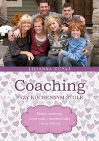 Coaching przy kuchennym stole - Lilianna Kupaj - ebook