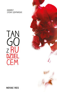 Tango z rudzielcem - Andrzej Syska-Szafrański - ebook + audiobook + książka