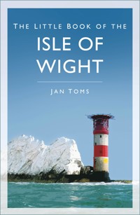 The Little Book of the Isle of Wight - Jan Toms - ebook