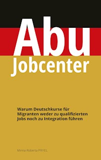 Abu Jobcenter - Minna-Roberta Pryel - ebook