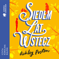 Siedem lat wstecz - Poston Ashley - ebook + audiobook + książka