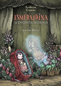 Esmeraldina, la pequeña fantasma - Ledicia Costas - ebook