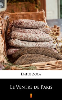 Le Ventre de Paris - Emile Zola - ebook
