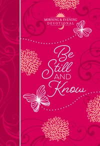 Be Still and Know - BroadStreet Publishing Group LLC - ebook