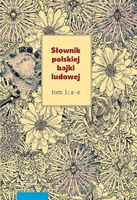 Słownik polskiej bajki ludowej Tom 1-3 -  - książka