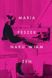 Naku*wiam Zen - Peszek Maria - książka
