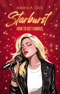 Starburst. How to get famous (barwione brzegi) - Alexina A. Glick - książka