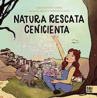 Natura rescata Cenicienta - Lara Rocafort Romero - ebook