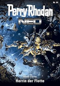 Perry Rhodan Neo 64: Herrin der Flotte -  Robert Corvus - ebook