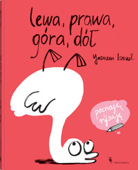 Lewa, prawa, góra, dół - Yasmeen Ismail - książka