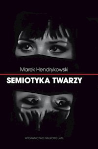 Semiotyka twarzy - Hendrykowski Marek - książka