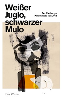 Weißer Juglo, schwarzer Mulo - Paul Werner - ebook