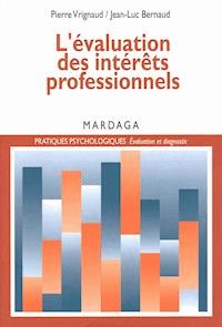 L'évaluation des intérêts professionnels - Pierre Vrignaud - ebook