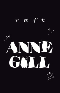 Raft - Anne Gill - ebook
