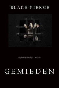 Gemieden (Ein Riley Paige Krimi — Band 15) - Blake Pierce - ebook