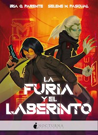 La furia y el laberinto - Iria G. Parente - ebook