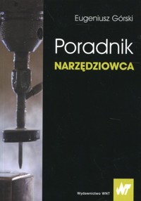 Poradnik narzędziowca - Eugeniusz Górski - książka