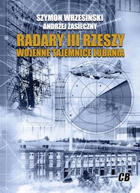 Radary III Rzeszy - Wrzesiński Szymon, Zasieczny Andrzej - książka