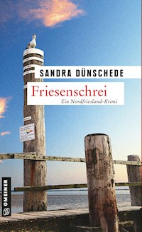 Friesenschrei - Sandra Dünschede - ebook