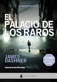 El palacio de los raros - James Dashner - ebook