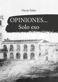  Opiniones… Solo eso - Oscar Soler - ebook