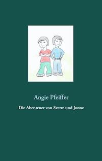 Die Abenteuer von Sverre und Jonne - Angie Pfeiffer - ebook