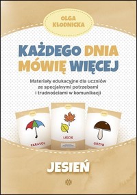 Każdego dnia mówię więcej Jesień - Kłodnicka Olga - książka
