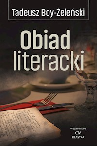 Obiad literacki - Tadeusz Boy-Żeleński - książka