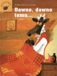 Dawno, dawno temu... - Beszczyńska Zofia - ebook