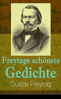 Freytags schönste Gedichte - Gustav Freytag - ebook