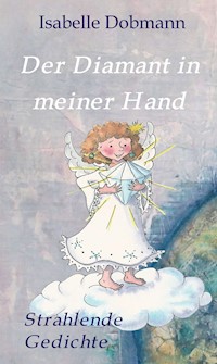 Der Diamant in meiner Hand - Isabelle Dobmann - ebook