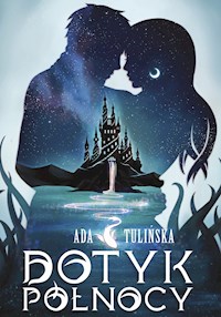 Dotyk Północy - Ada Tulińska - ebook + książka