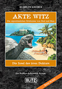 Akte Witz 06: Die Insel des irren Doktors - Rudolph Kremer - ebook