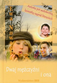 Dwaj mężczyźni i ona - Ewa Nowacka - ebook
